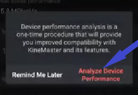 analyze device performance kinemaster